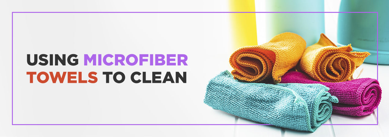 Using Microfiber Towels to Clean
