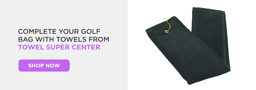 Complete Your Golf Bag With Towels From Towel Super Center