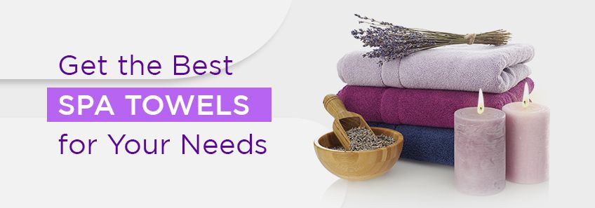 get the best spa towels from Towel Super Center